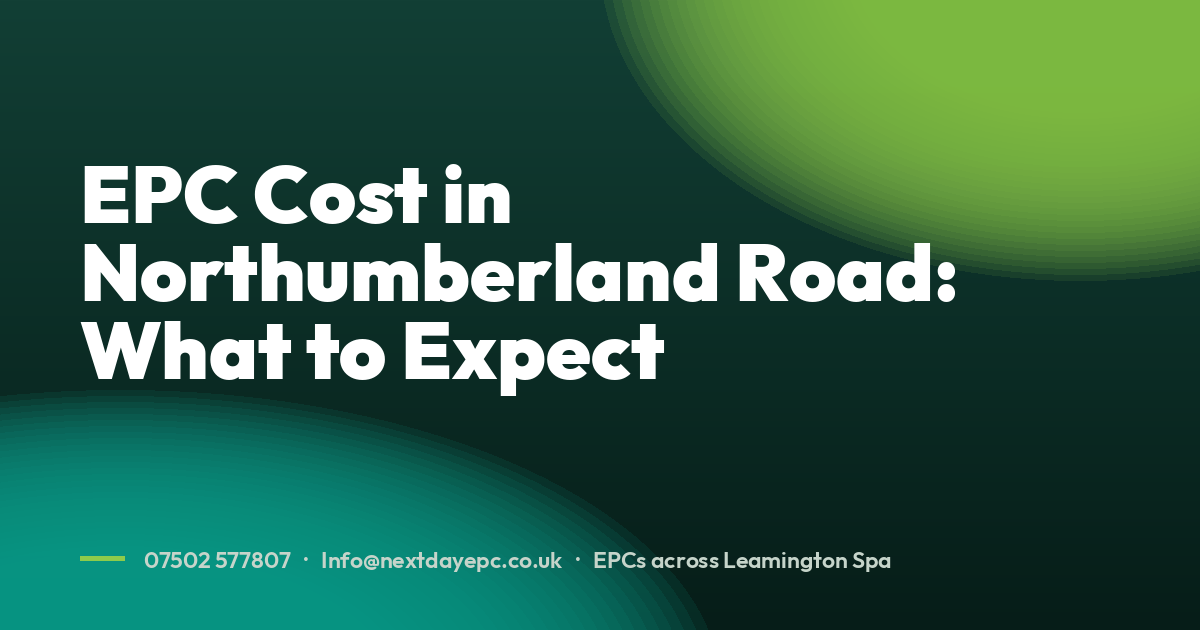 EPC Cost in Northumberland Road: What to Expect