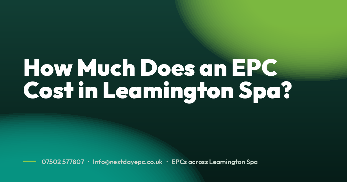 How Much Does an EPC Cost in Leamington Spa?