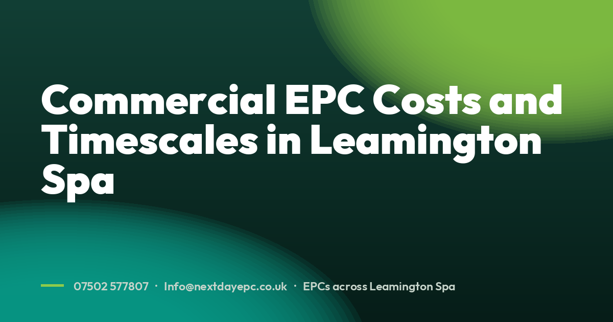 Commercial EPC Costs and Timescales in Leamington Spa