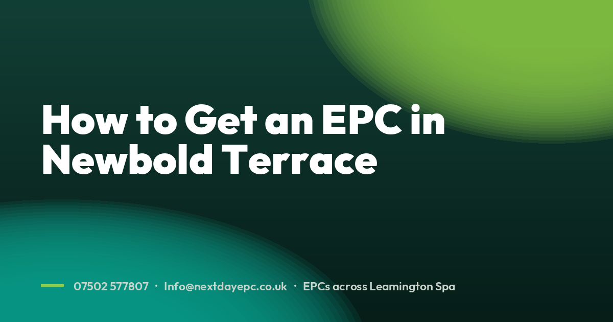 How to Get an EPC in Newbold Terrace